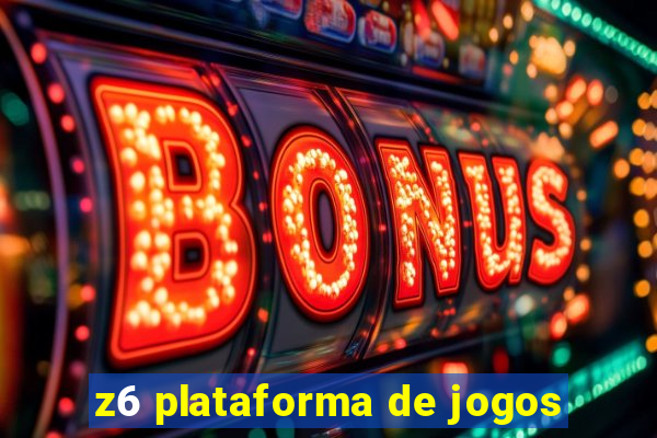 z6 plataforma de jogos