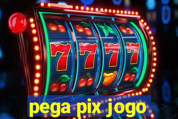 pega pix jogo