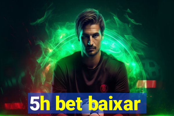 5h bet baixar