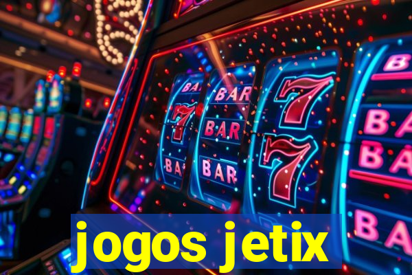 jogos jetix