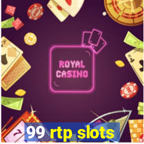 99 rtp slots