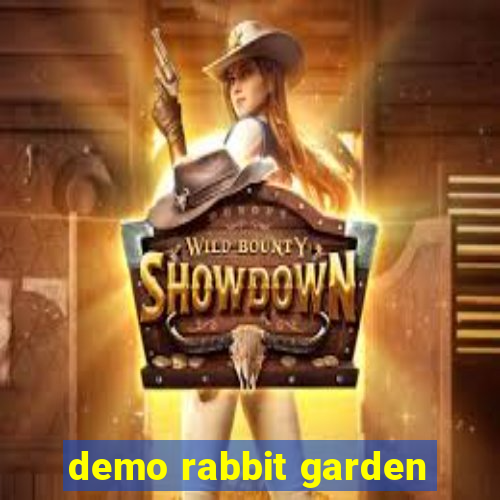 demo rabbit garden