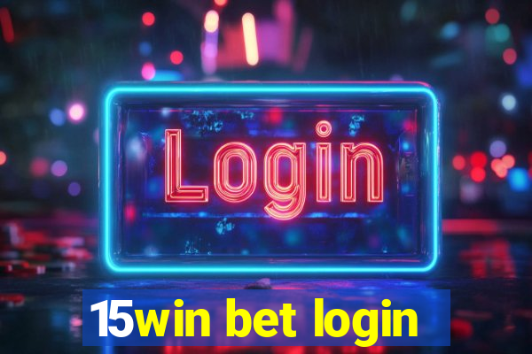 15win bet login