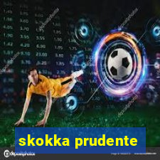 skokka prudente