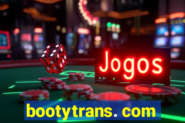 bootytrans. com