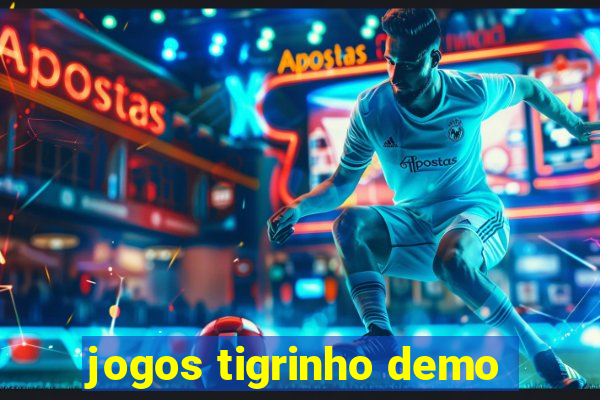 jogos tigrinho demo