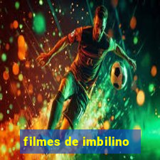 filmes de imbilino