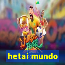 hetai mundo