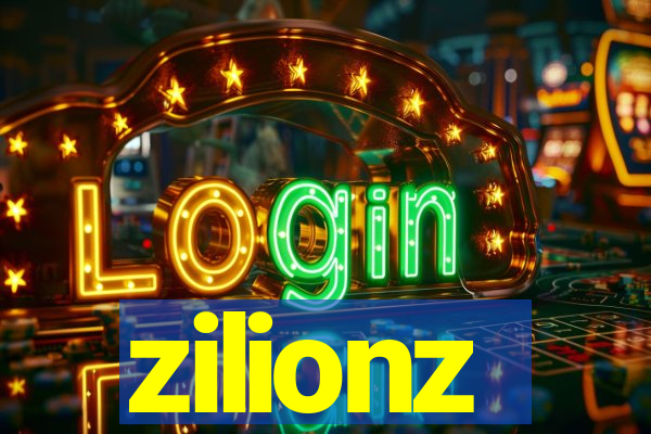 zilionz