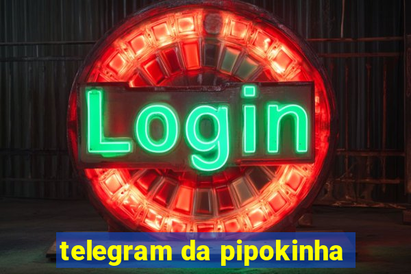 telegram da pipokinha