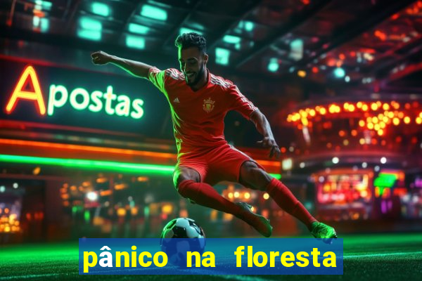 pânico na floresta 4 filme completo dublado mega filmes