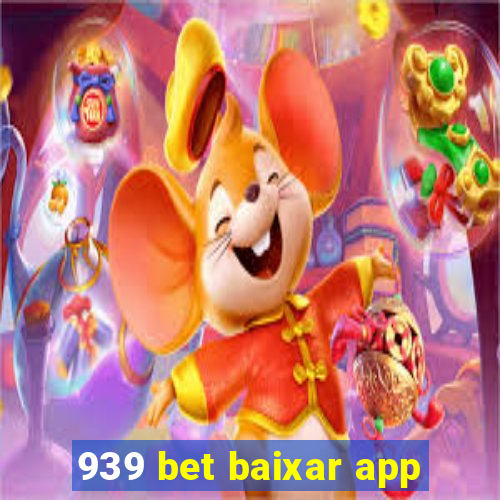 939 bet baixar app