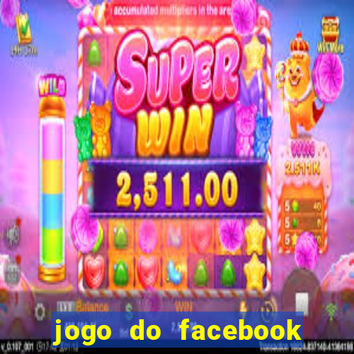 jogo do facebook candy crush saga