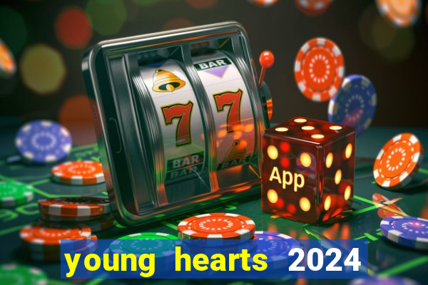 young hearts 2024 online legendado