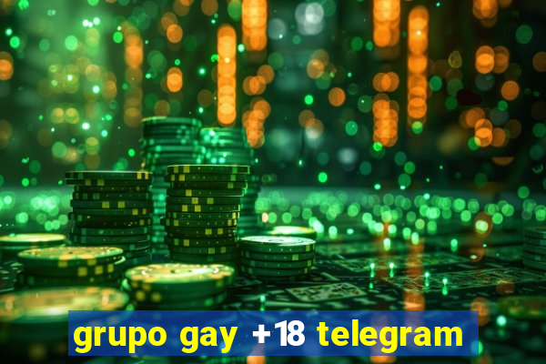 grupo gay +18 telegram