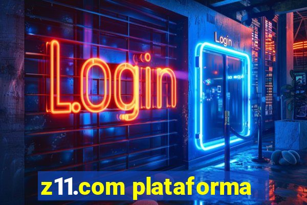 z11.com plataforma