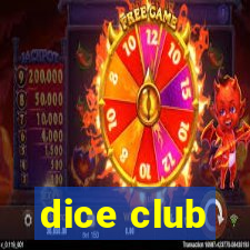 dice club