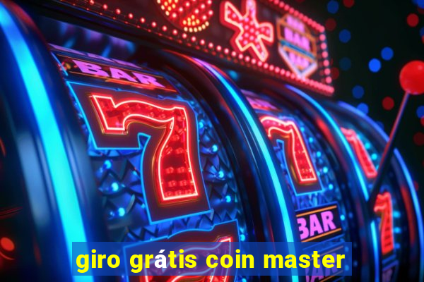 giro grátis coin master