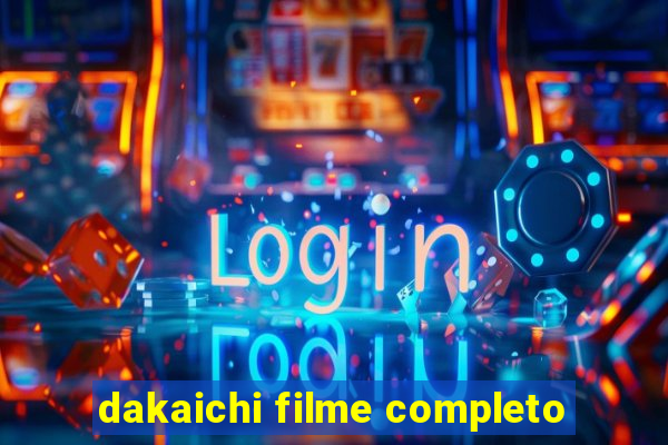 dakaichi filme completo