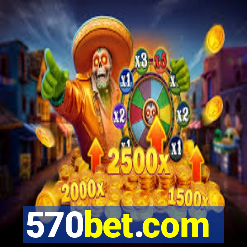 570bet.com