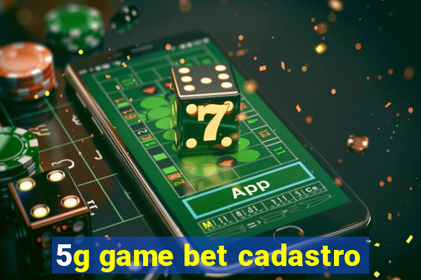 5g game bet cadastro