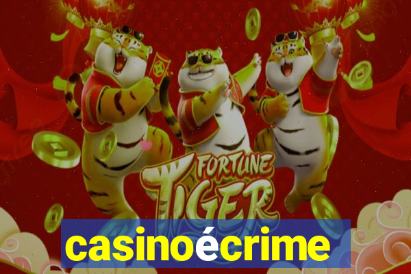 casinoécrime