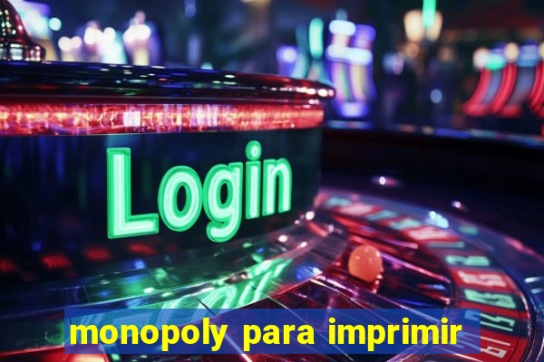 monopoly para imprimir