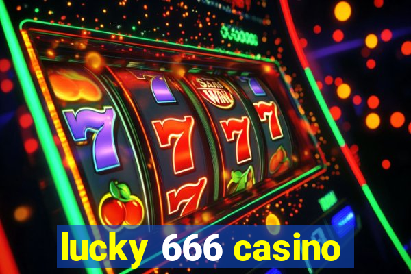 lucky 666 casino