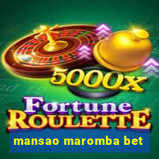 mansao maromba bet