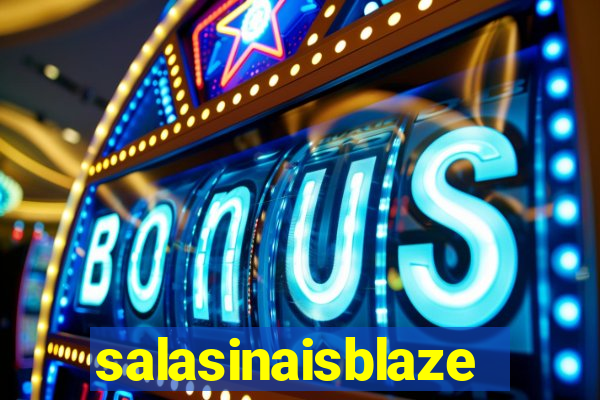 salasinaisblaze