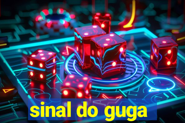 sinal do guga