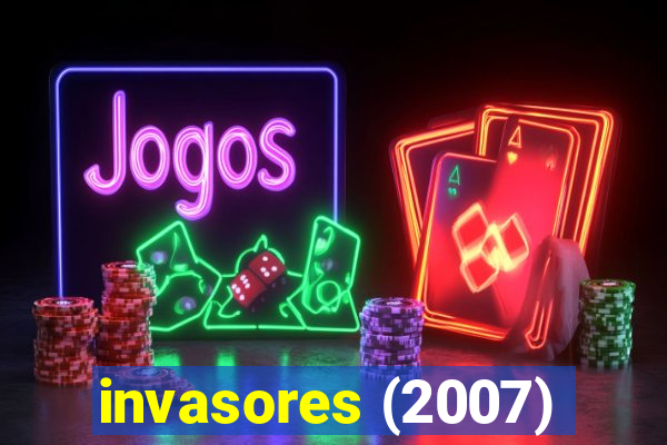 invasores (2007)