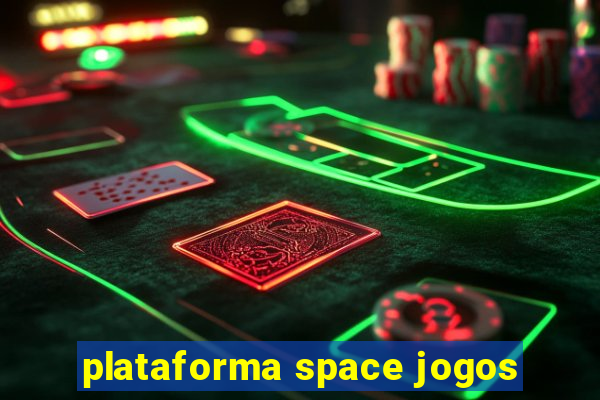 plataforma space jogos