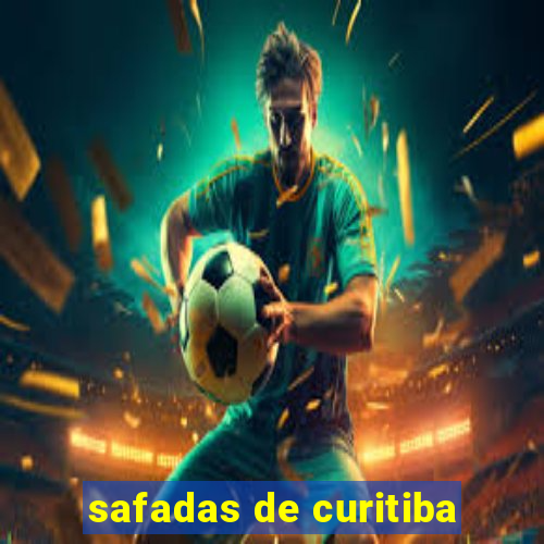 safadas de curitiba