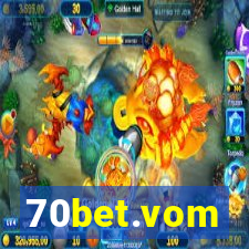 70bet.vom