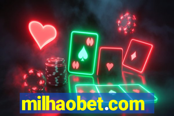 milhaobet.com