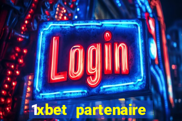 1xbet partenaire apk download