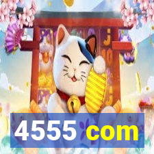 4555 com