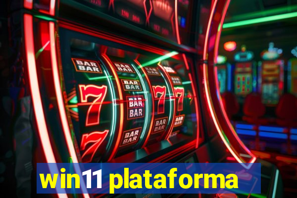 win11 plataforma