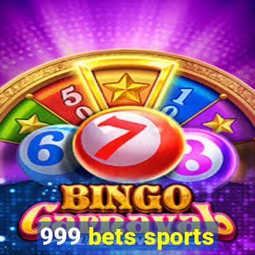 999 bets sports