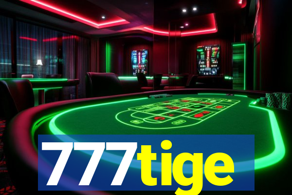 777tige