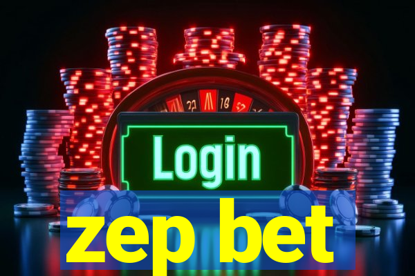 zep bet