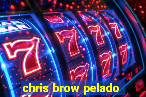 chris brow pelado