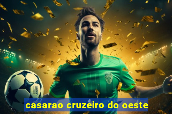 casarao cruzeiro do oeste