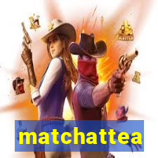 matchattea