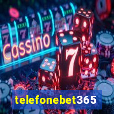 telefonebet365