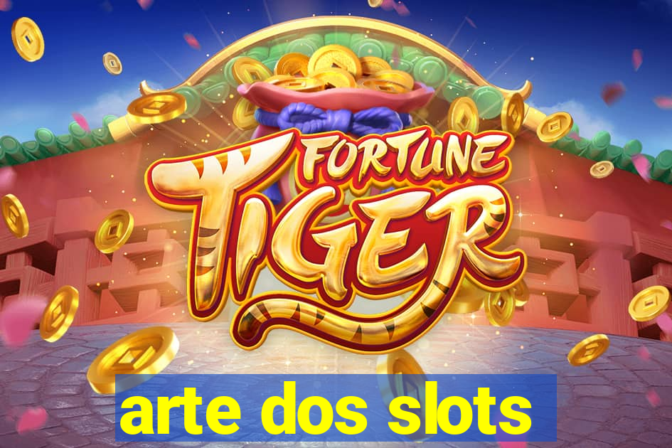 arte dos slots