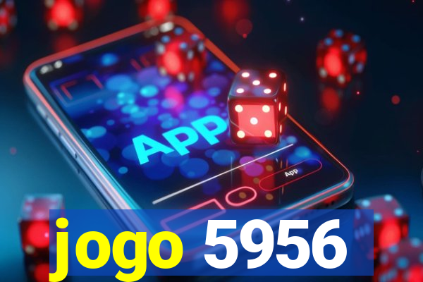 jogo 5956