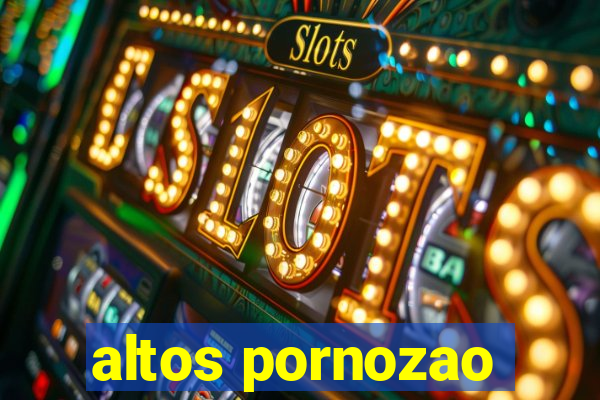 altos pornozao