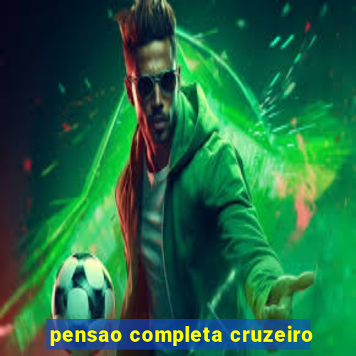 pensao completa cruzeiro